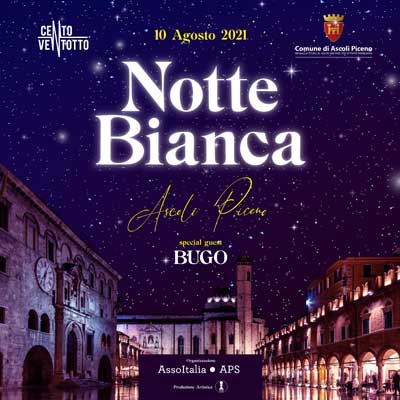 Notte Bianca di Ascoli Piceno