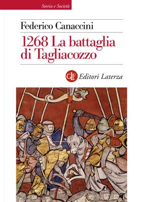 Federico Canaccini - 1268 la battaglia di Tagliacozzo