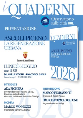 Presentazione de "i Quaderni. Ascoli Piceno - La rigenerazione urbana"