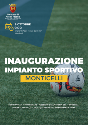 Inaugurazione dell'impianto sportivo di Monticelli