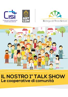 Il Nostro 1° Talk Show - Le cooperative di comunità