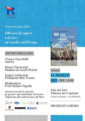 Invito presentazione libro - "100 cose da sapere e da fare ad Ascoli e nel Piceno" - Sabato 11 marzo ore 18:00