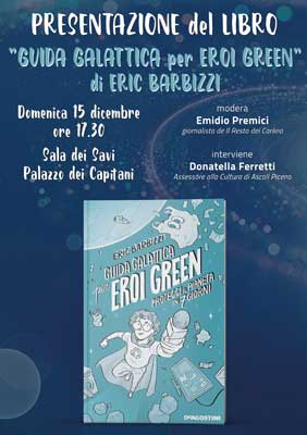 Presentazione del libro "Guida Galattica per eroi green"