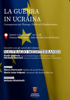 La guerra in Ucraina - Conseguenze per l'Europa, l'Italia ed il Mediterraneo