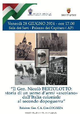 Il Generale Nicolò Bertolotto: storia di un uomo d'armi "ascolano" dall'Italia coloniale al secondo dopoguerra