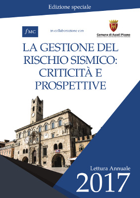 La gestione del rischio sismico: criticità e prospettive - Lettura Annuale 2017