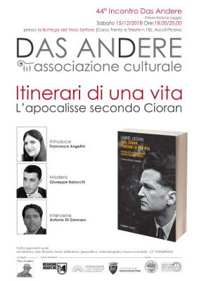 Itinerari di una vita - L'apocalisse secondo Cioran - 44° Incontro Das Andere