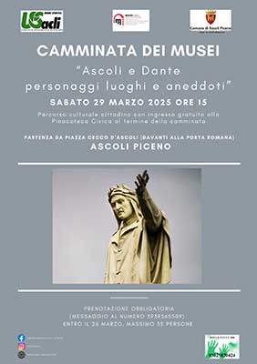 Camminata dei musei - Ascoli e Dante personaggi luoghi e aneddoti