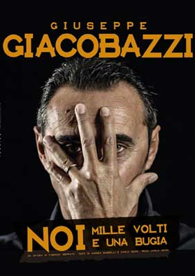Noi mille volti e una bugia - Giuseppe Giacobazzi