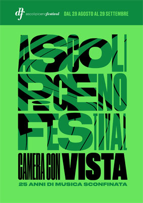 Ascoli Piceno Festival - Camera con vista - 25 Anni di musica sconfinata