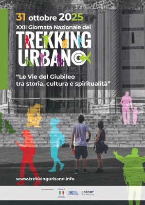 XXII Giornata Nazionale del trekking urbano - "Le Vie del Giubileo, tra storia, cultura e spiritualità"