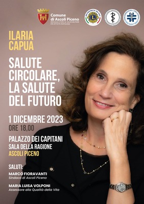 Ilaria Capua - "Salute circolare, la salute del futuro"