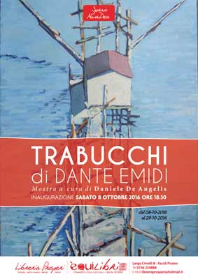 Trabucchi - Mostra personale di Dante Emidi