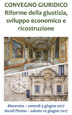 Convegno - Riforme della giustizia, sviluppo economico e ricostruzione