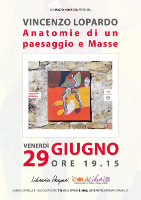 Vincenzo Lopardo - Anatomie di un paesaggio e Masse