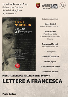 Presentazione del volume di Enzo Tortora "Lettere a Francesca"