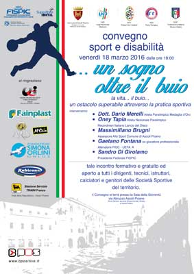 Convegno "SPORT E DIASABILITA': .... Un sogno oltre il buio"