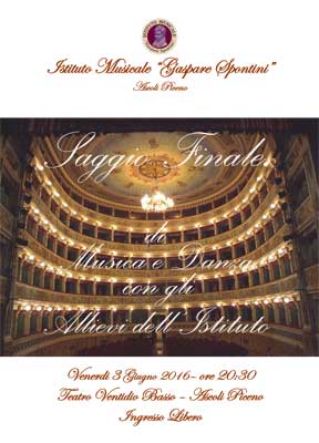 Saggio Finale di  Musica e Danza degli allievi  dell' Istituto Musicale "G. Spontini"