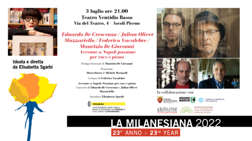 La Milanesiana 2022 - Avvenne a Napoli passione per voce e piano