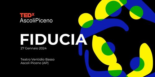 TEDxAscoliPiceno - Fiducia
